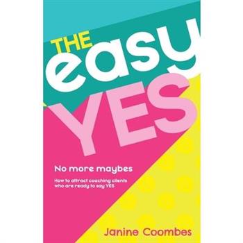 The Easy Yes