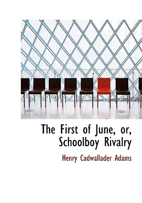 The First of June, Or, Schoolboy Rivalry