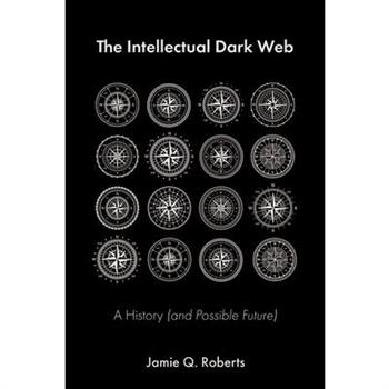 The Intellectual Dark Web