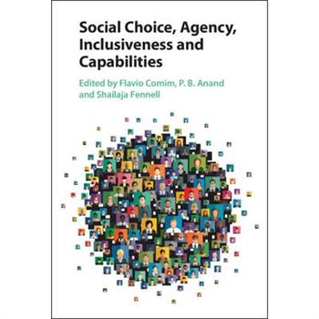 Social Choice, Agency, Inclusiveness and Capabilities