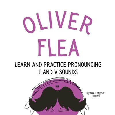 Oliver the Flea Pronounce the letters f and v
