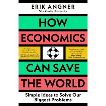 How Economics Can Save the World
