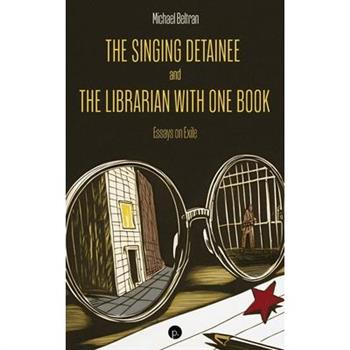 The Singing Detainee and the Librarian with One Book