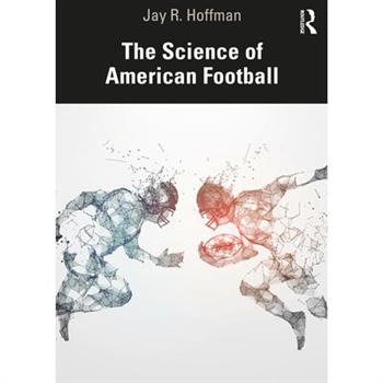 The Science of American Football
