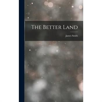 The Better Land