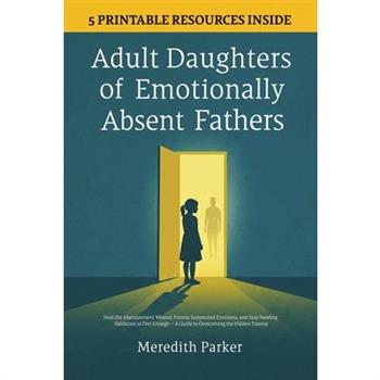 Adult Daughters of Emotionally Absent Fathers