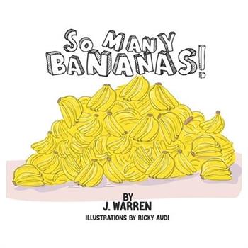 So Many Bananas!