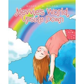 Nevvie's World Upside Down