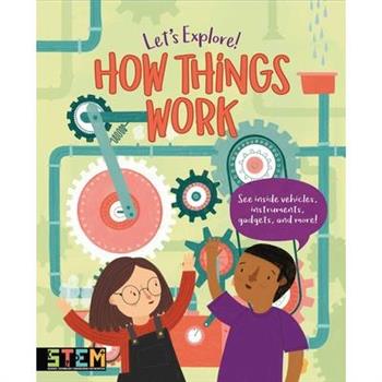 Let’s Explore! How Things Work