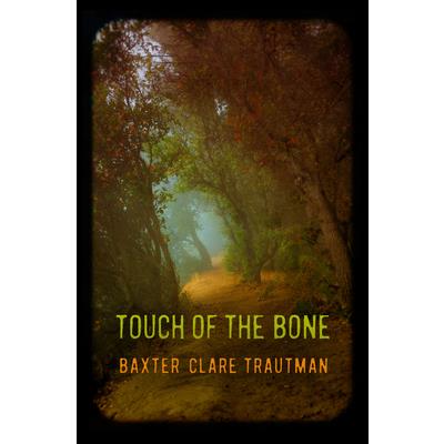 Touch of the Bone