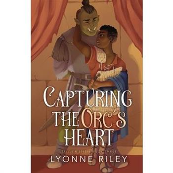 Capturing the Orc's Heart