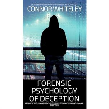 Forensic Psychology of Deception