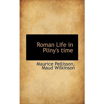 Roman Life in Pliny’s Time