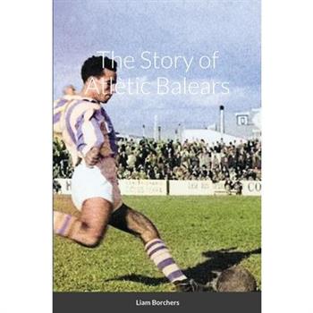 The Story of Atl癡tic Balears