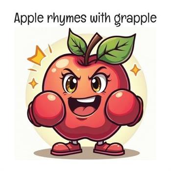 Apple rhymes with grapple