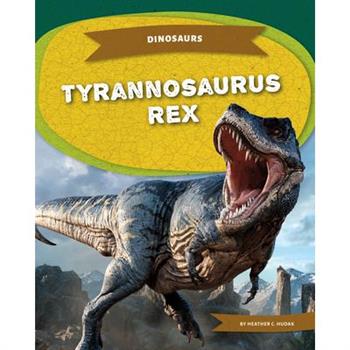 Tyrannosaurus Rex