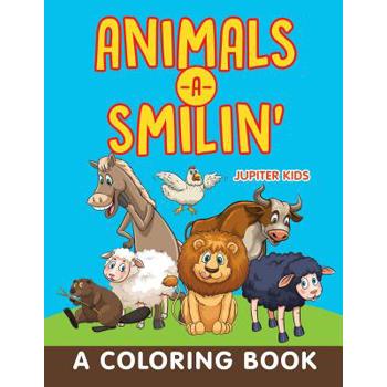 Animals-a-Smilin’ (A Coloring Book)