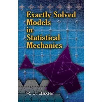Exactly Solved Models in Statistical Mechanics