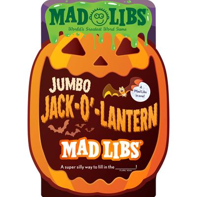Jumbo Jack-O’-Lantern Mad Libs: 4 Mad Libs in 1!
