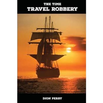 The time travel robbery