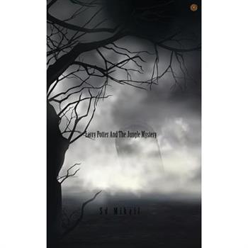 Larry Potter and The Jungle Mystery