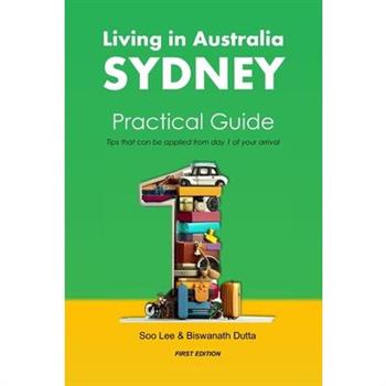 Living in Australia Sydney Practical Guide