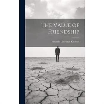 The Value of Friendship