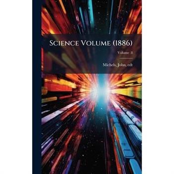 Science Volume (1886)