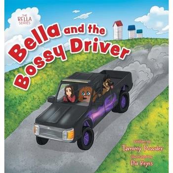 Bella and the Bossy Driver
