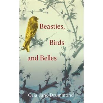 Beasties, Birds and Belles