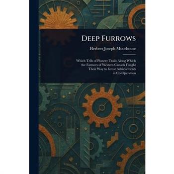 Deep Furrows