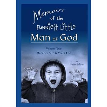 Memoirs of the Funniest Little Man of God - Vol 2 Macario