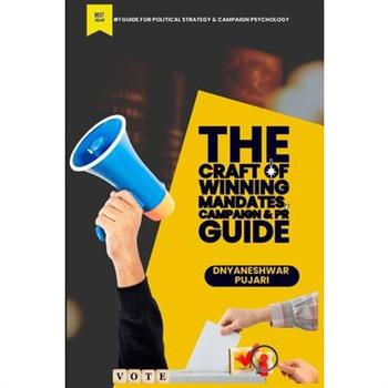 The Craft of Winning Mandates, Campaign & PR Guide