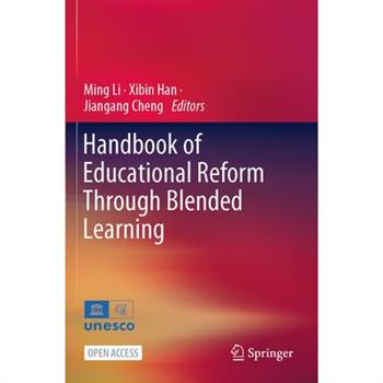 Handbook of Educational Reform Through Blended Learning