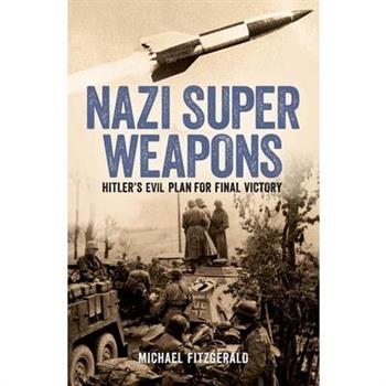 Nazi Super Weapons