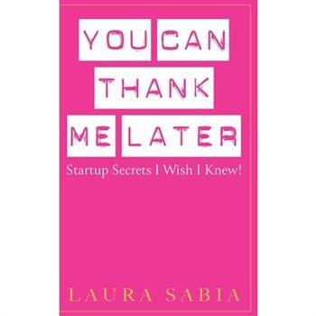 You Can Thank Me Later