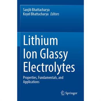 Lithium Ion Glassy Electrolytes