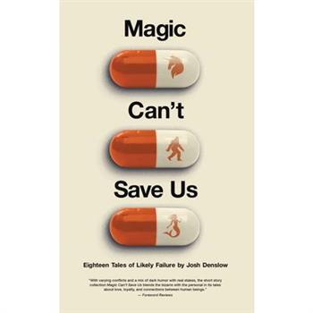 Magic Can’t Save Us