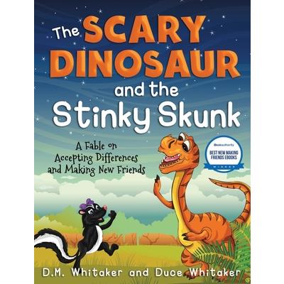 The Scary Dinosaur and The Stinky Skunk
