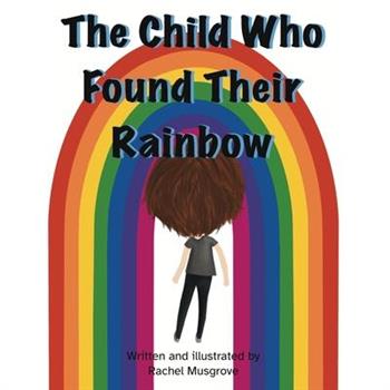 The Child Who Found Their Rainbow