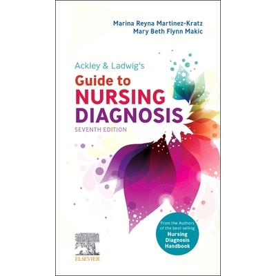 Ackley & Ladwig’s Guide to Nursing Diagnosis