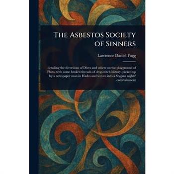 The Asbestos Society of Sinners