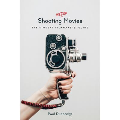 Shooting Better Movies