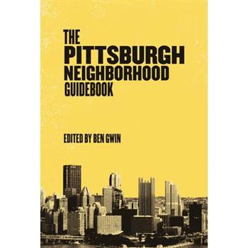 Pittsburgh Neighborhood Guidebook