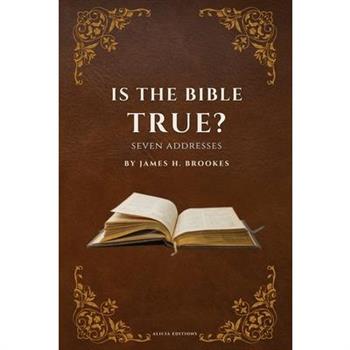 Is the Bible True? Is the Bible True?