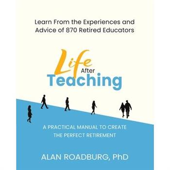 Life After Teaching