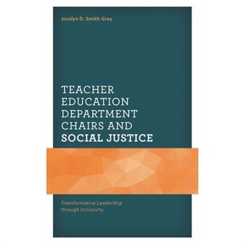 Teacher Education Department Chairs and Social Justice