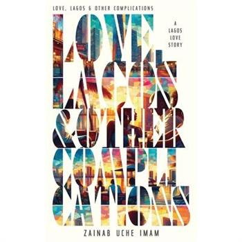Love, Lagos & Other Complications