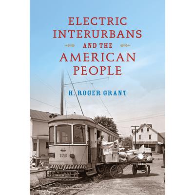 Electric Interurbans and the American People