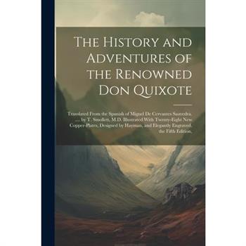 The History and Adventures of the Renowned Don Quixote
